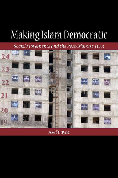 Cover image for Making Islam Democratic, isbn: 9780804755955