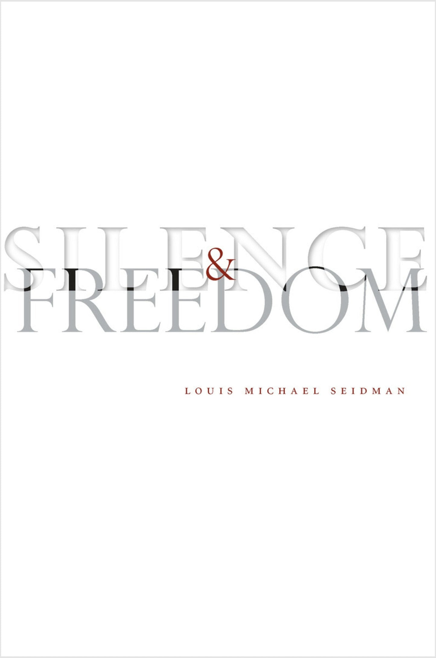Book cover image for Silence and Freedom ISBN: 9780804756204