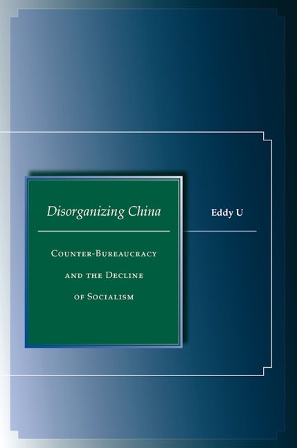 Book cover image for Disorganizing China ISBN: 9780804756891