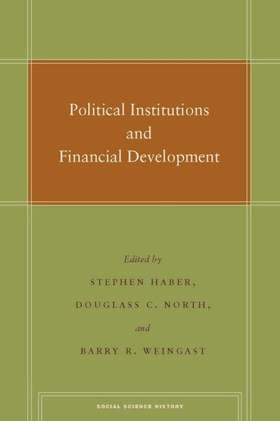 Political Institutions and Financial Development