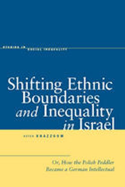 Book cover image for Shifting Ethnic Boundaries and Inequality in Israel ISBN: 9780804756976