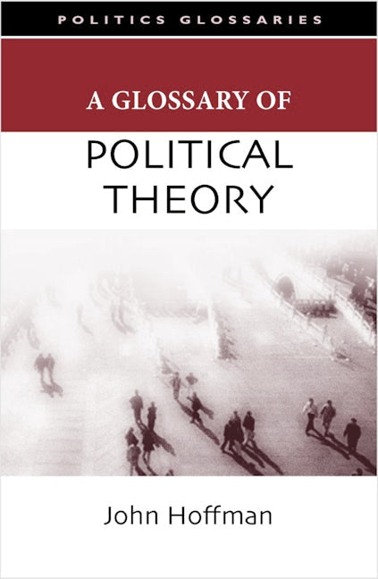 Book cover image for A Glossary of Political Theory ISBN: 9780804757287