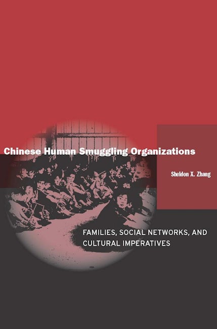 Book cover image for Chinese Human Smuggling Organizations ISBN: 9780804757416