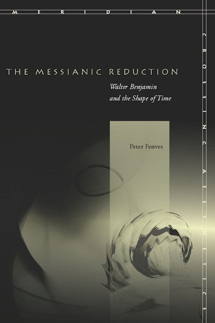 Book cover image for The Messianic Reduction ISBN: 9780804757881