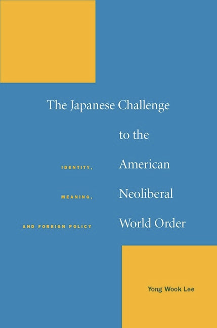 Book cover image for The Japanese Challenge to the American Neoliberal World Order ISBN: 9780804758123