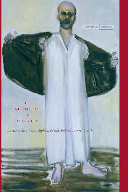 Book cover image for The Rhetoric of Sincerity ISBN: 9780804758277