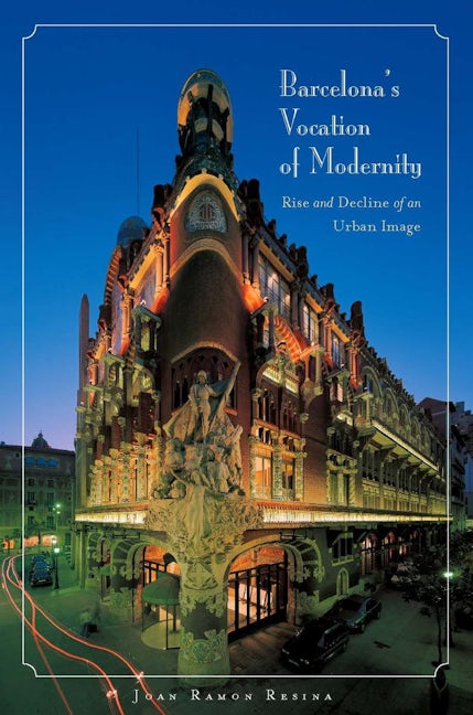 Book cover image for Barcelona's Vocation of Modernity ISBN: 9780804758321