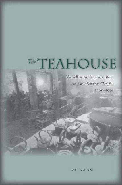 Book cover image for The Teahouse ISBN: 9780804758437