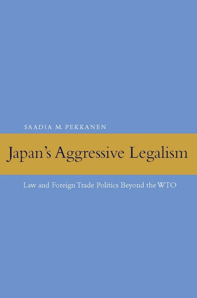 Japan's Aggressive Legalism