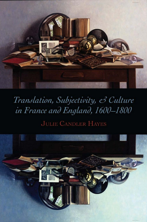 Cover image for Translation, Subjectivity, and Culture in France and England, 1600-1800, isbn: 9780804759441