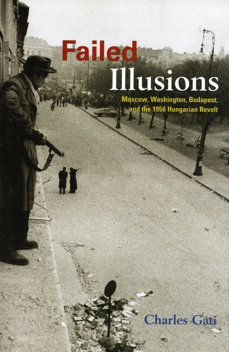 Book cover image for Failed Illusions ISBN: 9780804759649