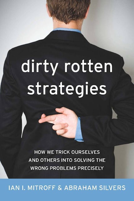 Book cover image for Dirty Rotten Strategies ISBN: 9780804759960