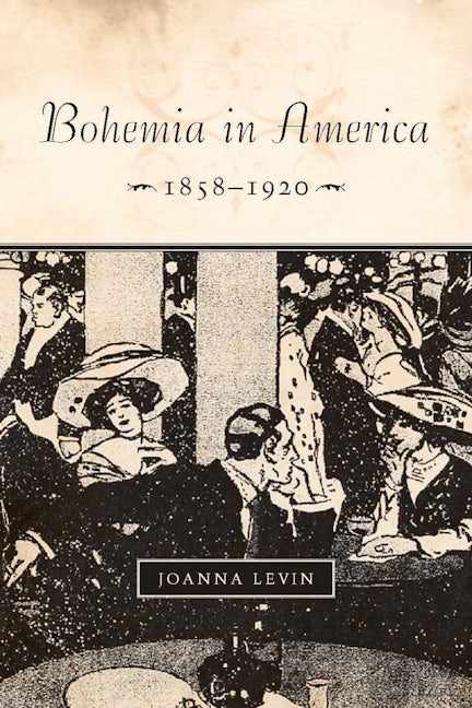 Book cover image for Bohemia in America, 1858–1920 ISBN: 9780804760836