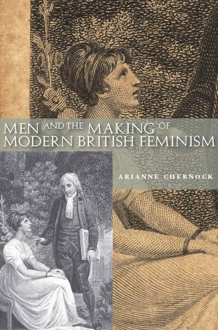 Book cover image for Men and the Making of Modern British Feminism ISBN: 9780804763110