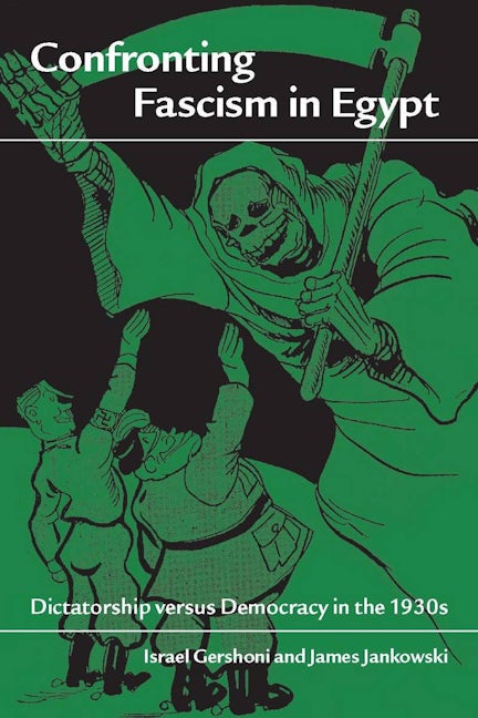 Book cover image for Confronting Fascism in Egypt ISBN: 9780804763448