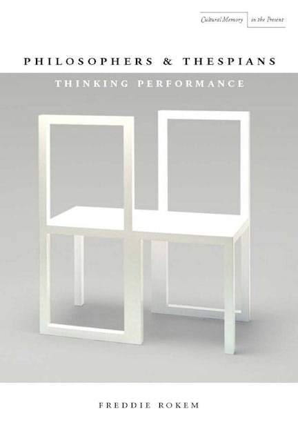 Book cover image for Philosophers and Thespians ISBN: 9780804763509