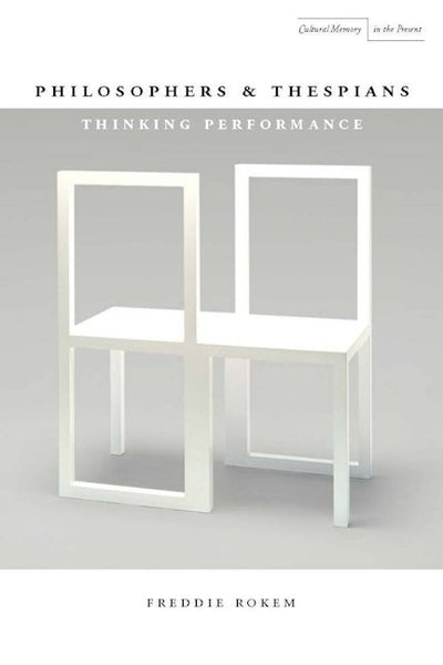 Philosophers and Thespians