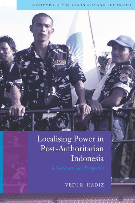 Book cover image for Localising Power in Post-Authoritarian Indonesia ISBN: 9780804768535