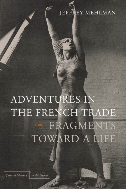 Book cover image for Adventures in the French Trade ISBN: 9780804769624
