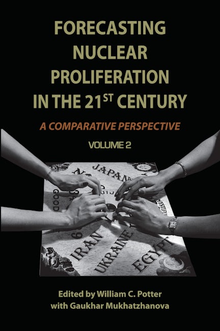 Book cover image for Forecasting Nuclear Proliferation in the 21st Century ISBN: 9780804769716