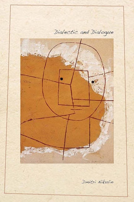 Book cover image for Dialectic and Dialogue ISBN: 9780804770156