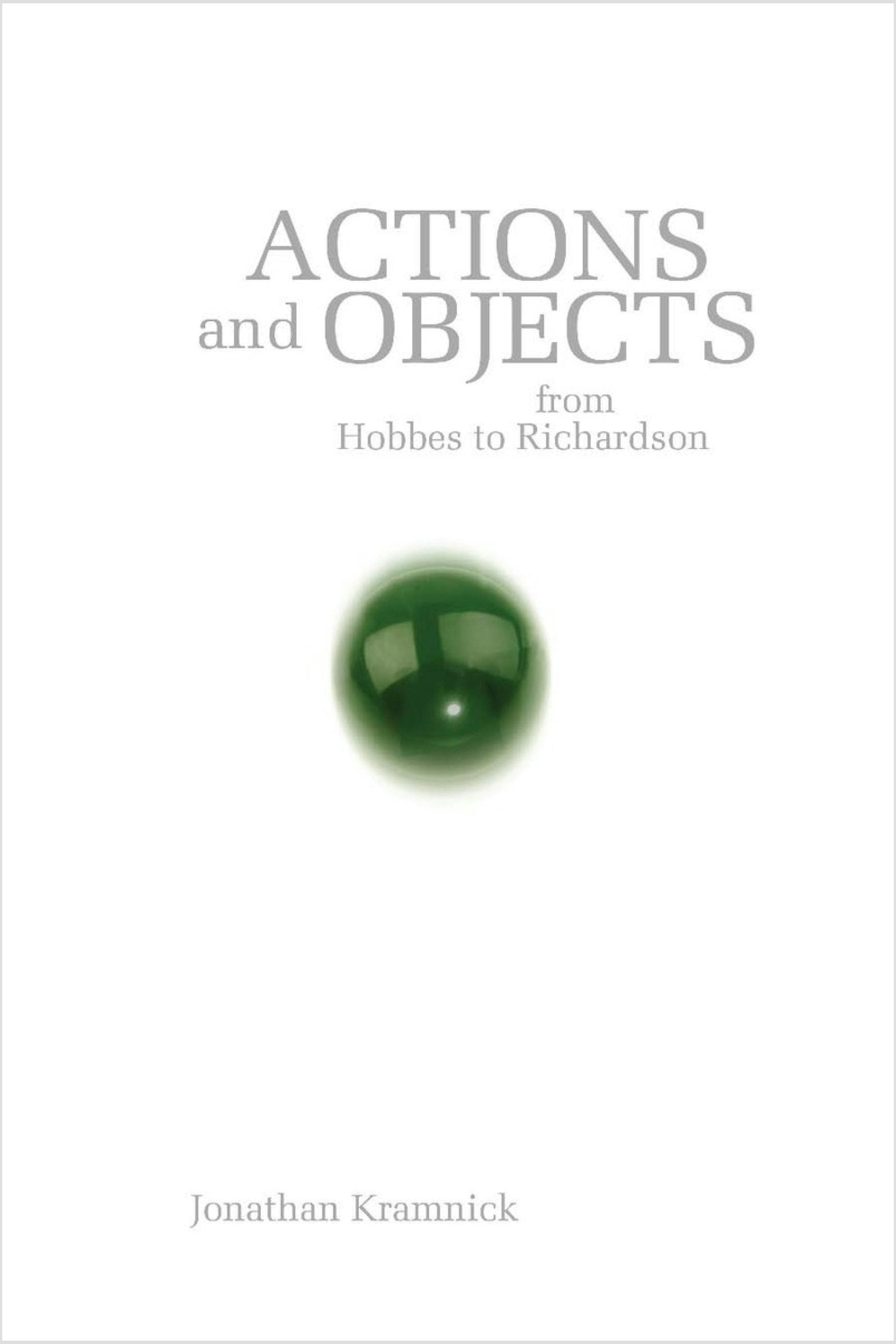 Book cover image for Actions and Objects from Hobbes to Richardson ISBN: 9780804770521