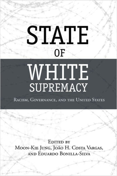 Cover image for State of White Supremacy, isbn: 9780804772198