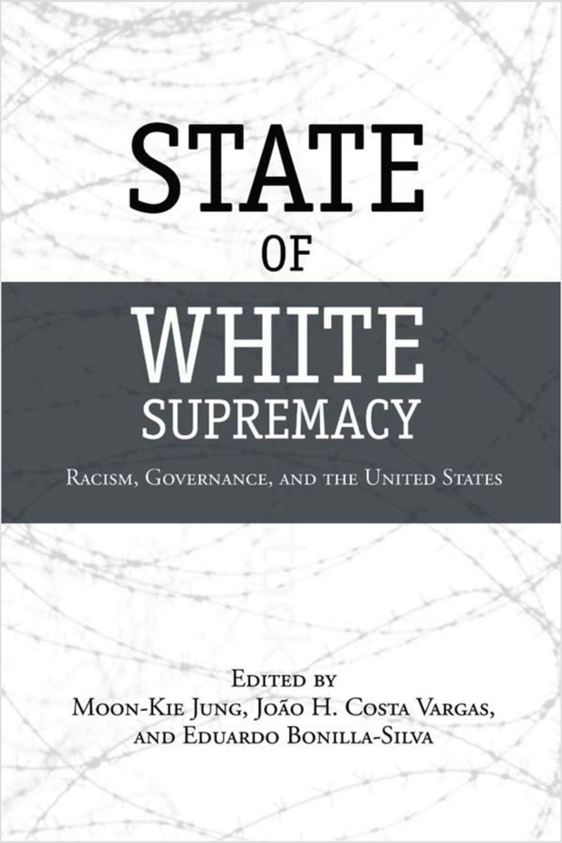 Cover image for State of White Supremacy, isbn: 9780804772198