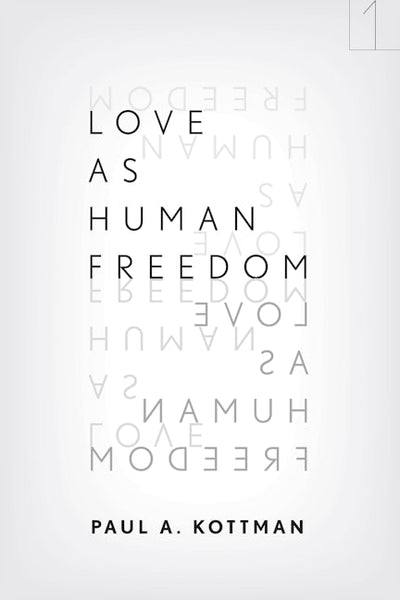 Love As Human Freedom