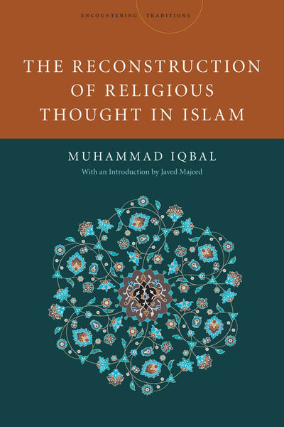 Cover image for The Reconstruction of Religious Thought in Islam, isbn: 9780804781473