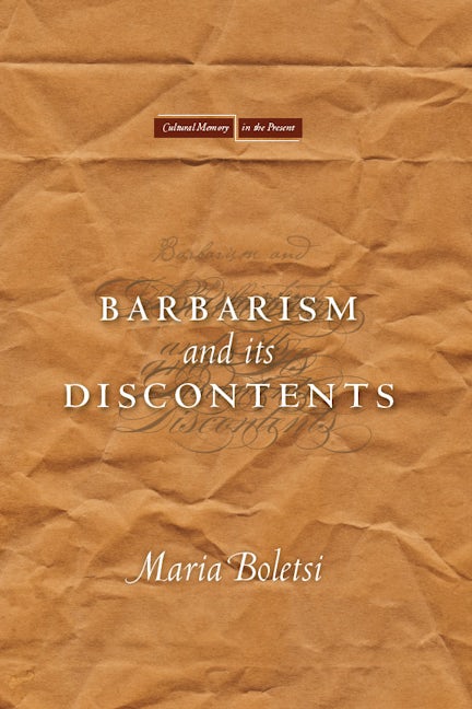 Book cover image for Barbarism and Its Discontents ISBN: 9780804782760