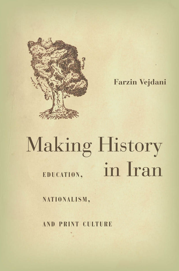 Cover image for Making History in Iran, isbn: 9780804791533