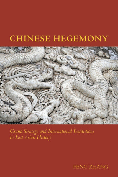 Cover image for Chinese Hegemony, isbn: 9780804793896