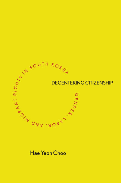Cover image for Decentering Citizenship, isbn: 9780804799669