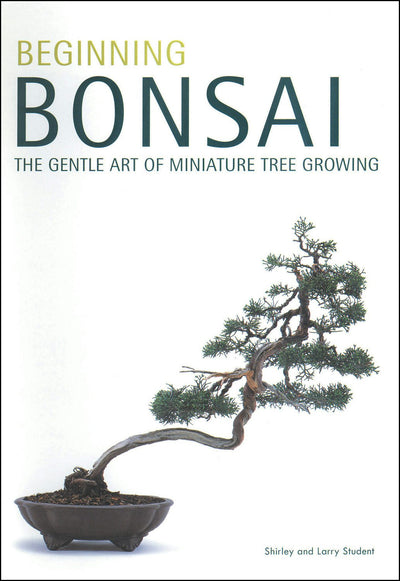 Cover image for Beginning Bonsai, isbn: 9780804817295