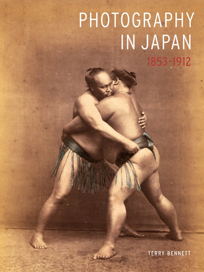Cover image for Photography in Japan 1853-1912, isbn: 9780804836333
