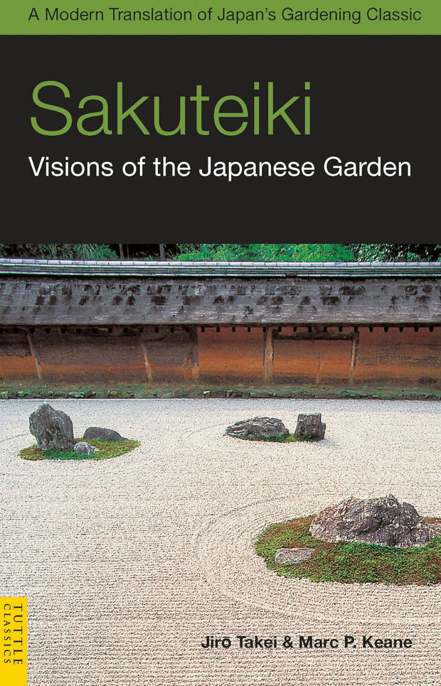 Cover image for Sakuteiki: Visions of the Japanese Garden, isbn: 9780804839686
