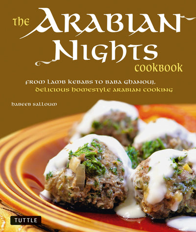 Cover image for The Arabian Nights Cookbook, isbn: 9780804841023