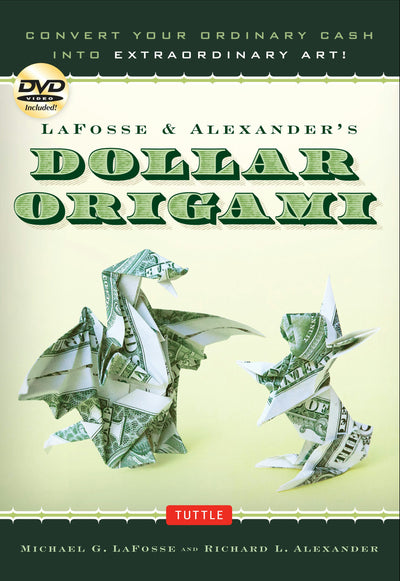 Cover image for LaFosse & Alexander's Dollar Origami, isbn: 9780804842747