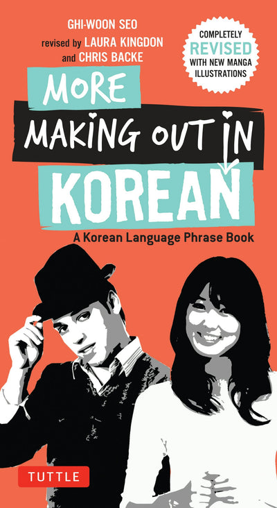 Cover image for More Making Out in Korean, isbn: 9780804843560