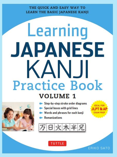 Cover image for Learning Japanese Kanji Practice Book Volume 1, isbn: 9780804844932