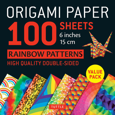 Cover image for Origami Paper 100 Sheets Rainbow Patterns 6" (15 cm), isbn: 9780804846363