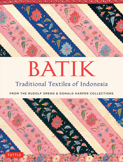 Cover image for Batik, Traditional Textiles of Indonesia, isbn: 9780804846431