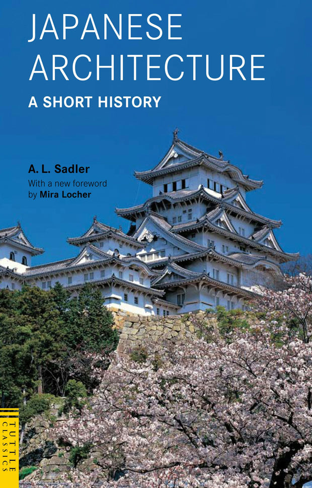 Cover image for Japanese Architecture: A Short History, isbn: 9780804847360