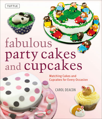 Cover image for Fabulous Party Cakes and Cupcakes, isbn: 9780804848367