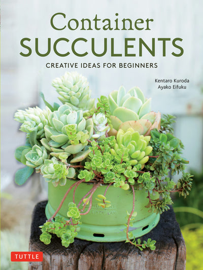 Cover image for Container Succulents, isbn: 9780804851053