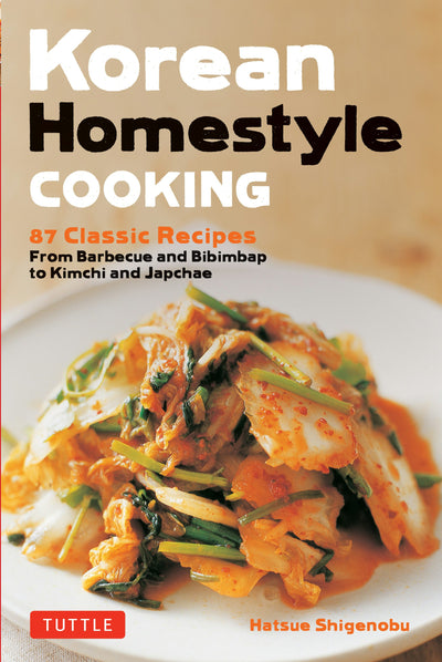 Cover image for Korean Homestyle Cooking, isbn: 9780804851206