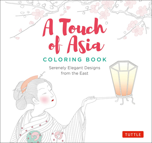 A Touch of Asia Coloring Book