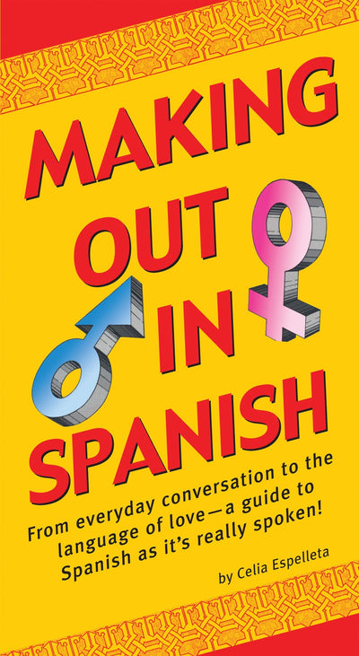 Cover image for Making Out In Spanish, isbn: 9780804851770