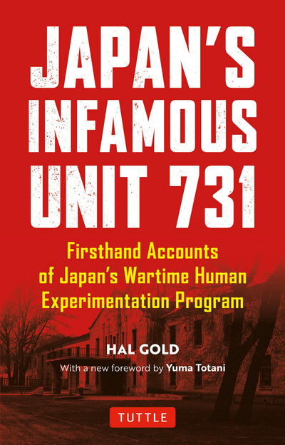 Cover image for Japan's Infamous Unit 731, isbn: 9780804852197